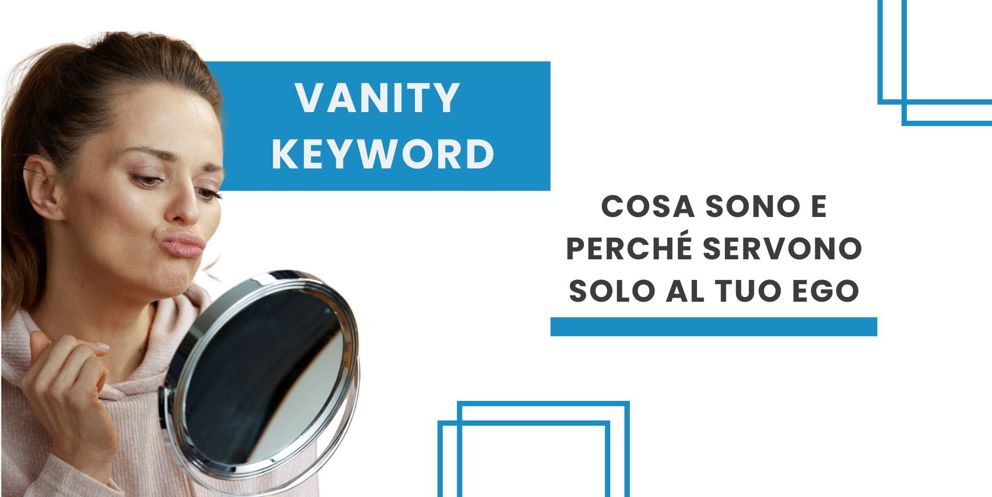 Vanity Keyword Cosa Sono