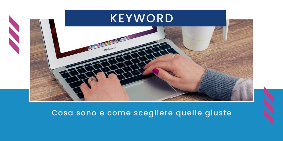 Come Scegliere Le Keyword Giuste